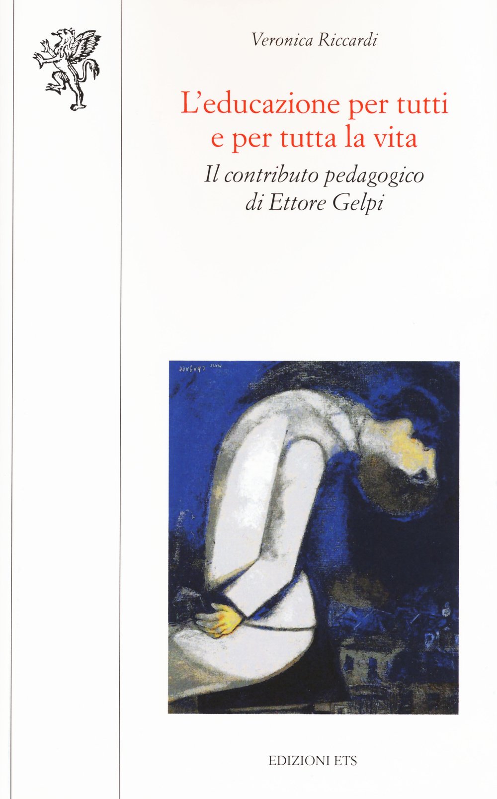 L' educazione per tutti e per tutta la vita. Il contributo pedagogico di Ettore Gelpi Education & Training