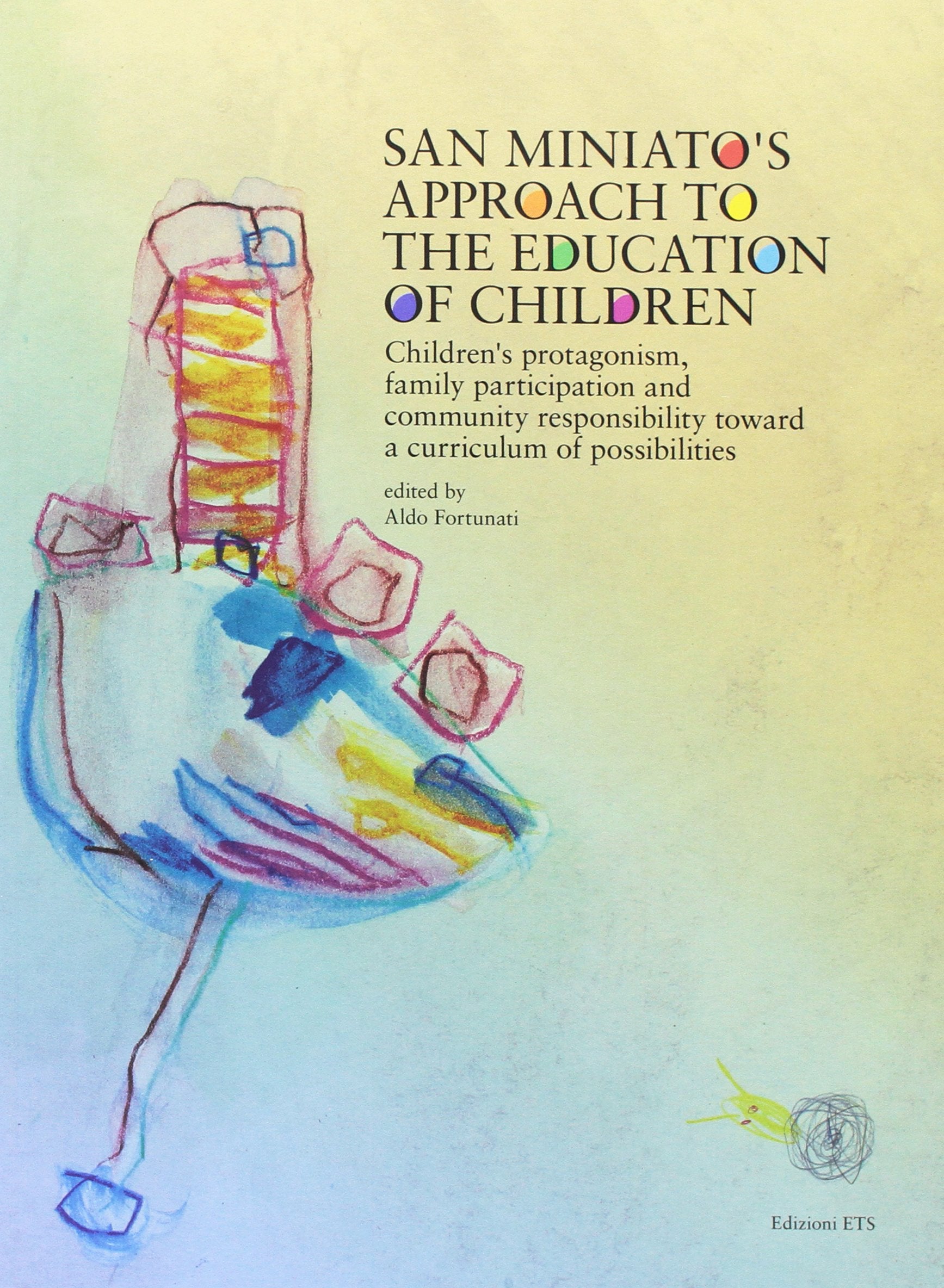 San Miniato's approach to the education of children. Con DVD Education & Training