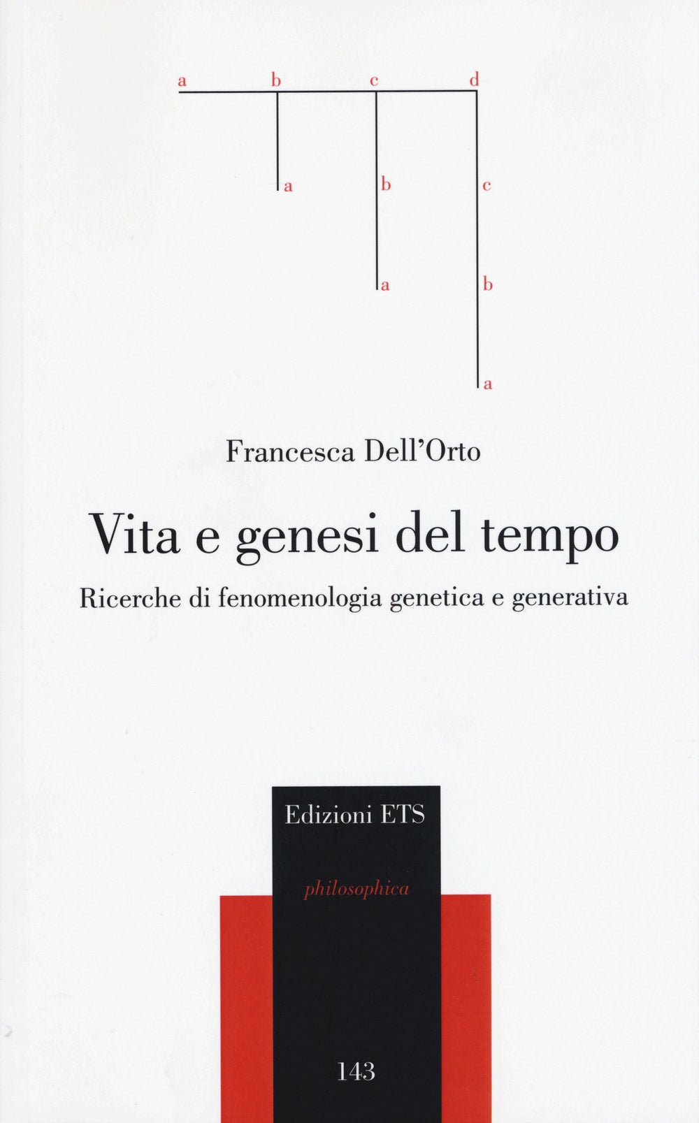 Vita e genesi del tempo. Ricerche di fenomenologia genetica e generativa (Philosophica) Philosophy