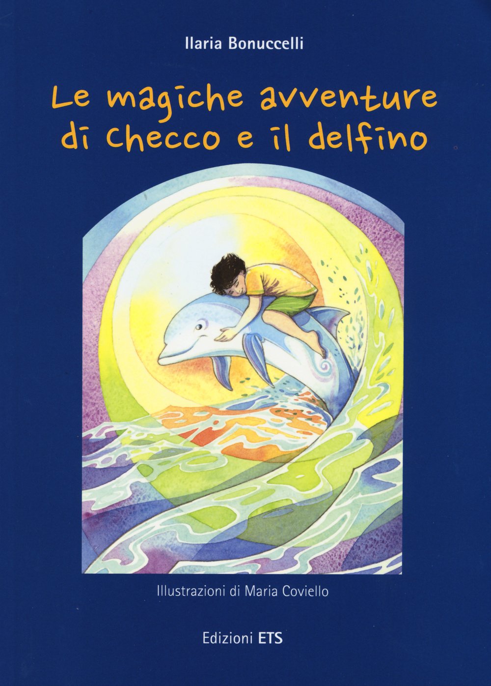 Le magiche avventure di Checco e il delfino. Con poster book