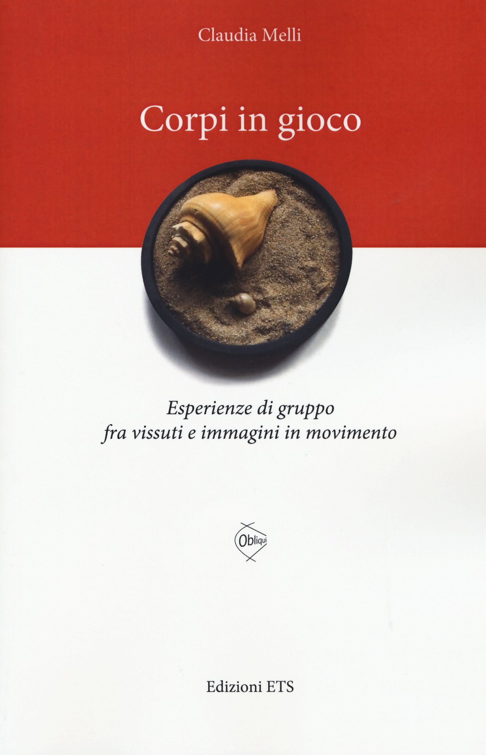 Corpi in gioco. Esperienze di gruppo fra vissuti e immagini in movimento book