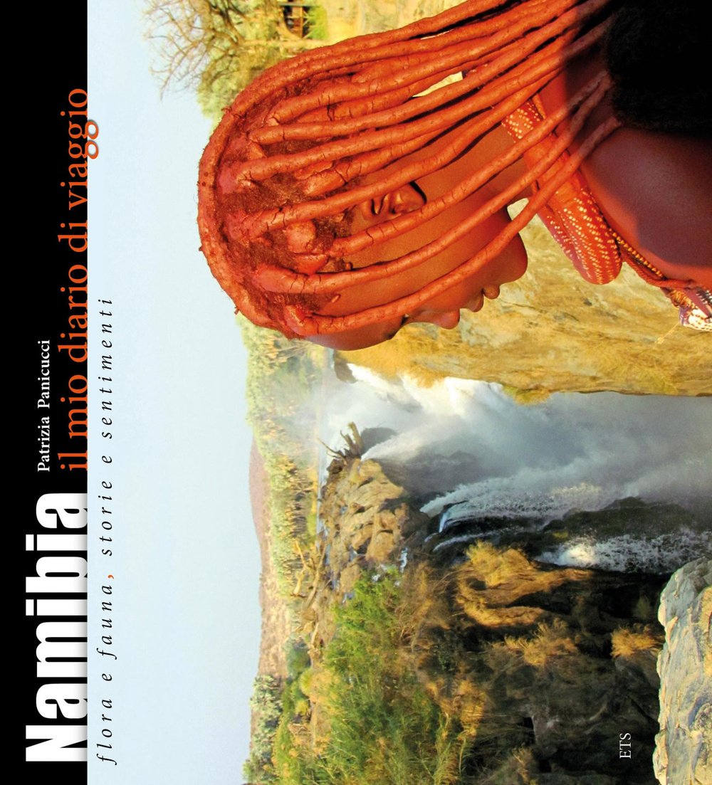 Namibia. Il mio diario di viaggio. Flora e fauna, storia e sentimenti book