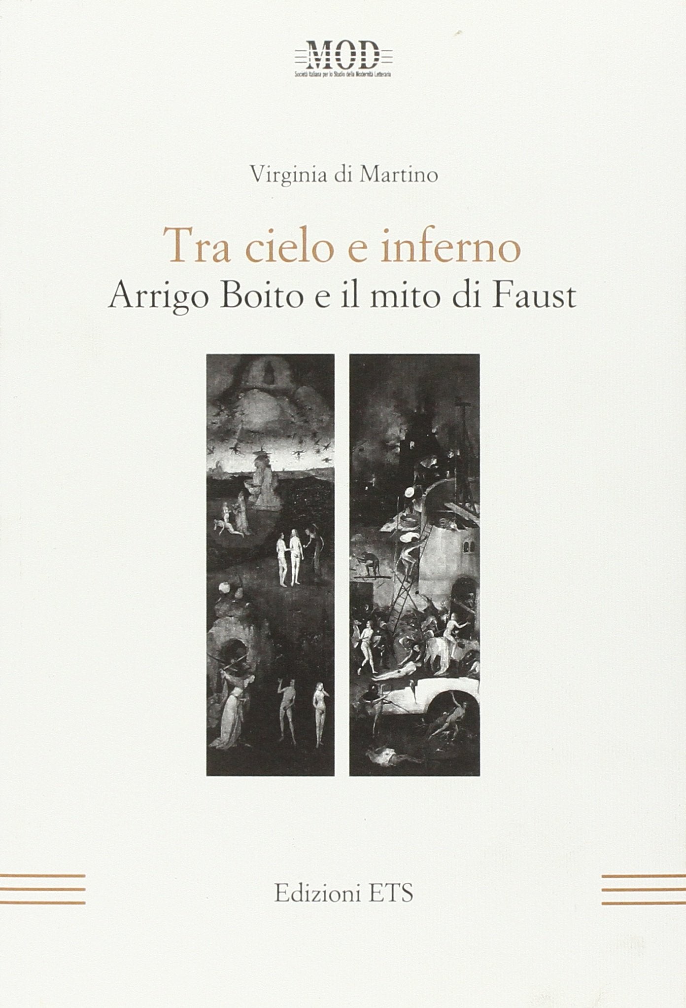 Tra cielo e inferno. Arrigo Boito e il mito di Faust book