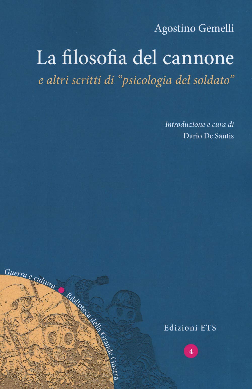 La filosofia del cannone e altri scritti di «psicologia del soldato» book