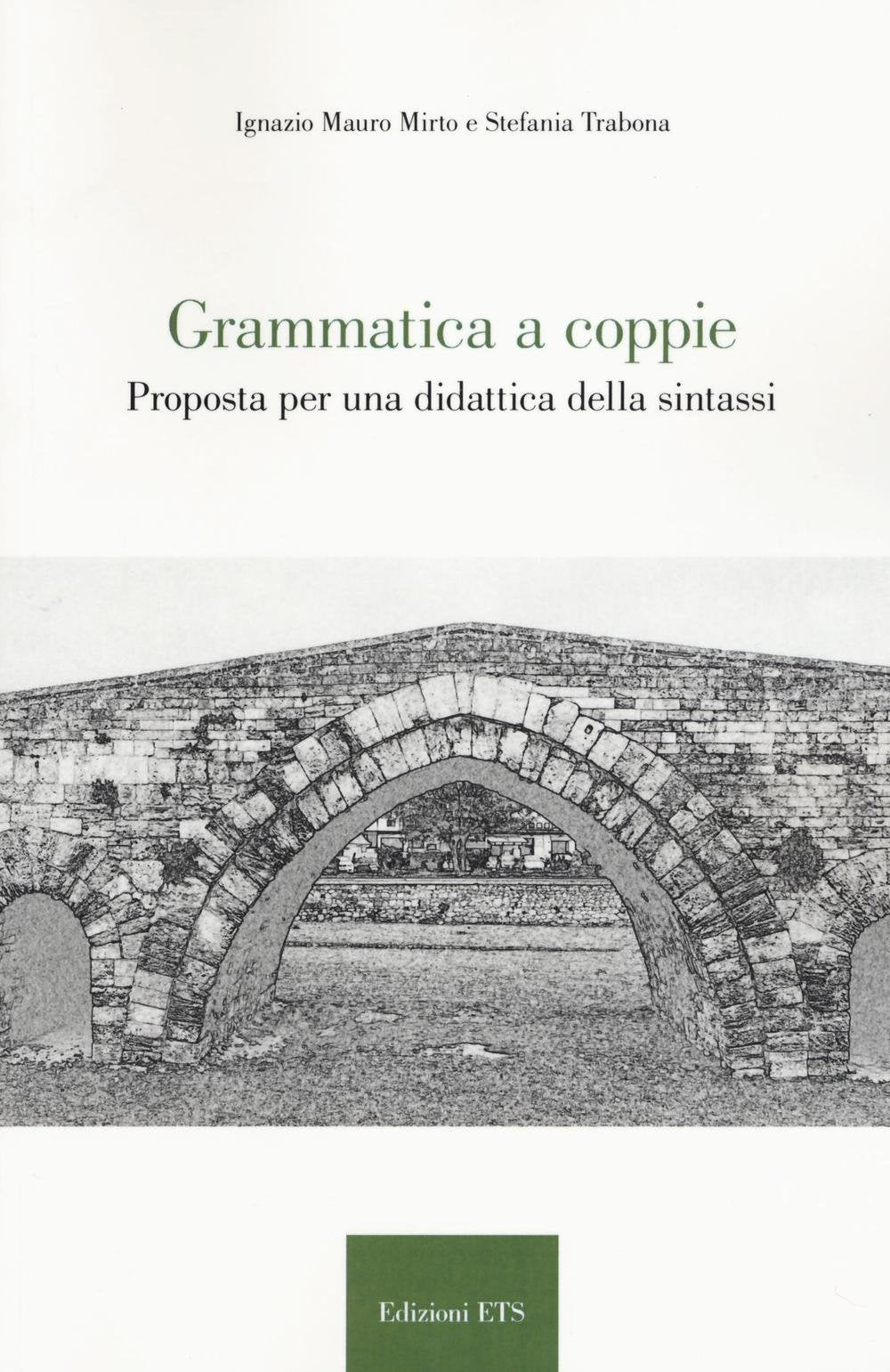 Grammatica a coppie. Proposta per una didattica della sintassi book