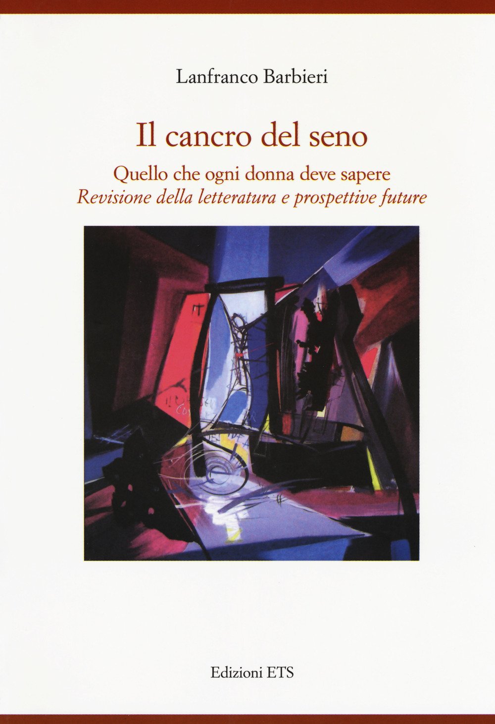 Il cancro al seno. Quello che ogni donna deve sapere. Revisione della letteratura e prospettive future Medicine