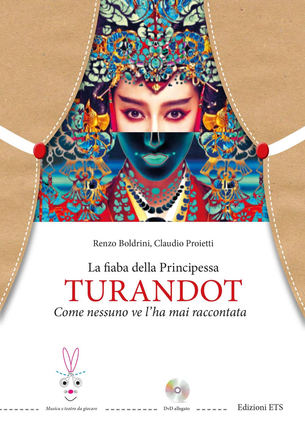 La fiaba della principessa Turandot. Come nessuno ve l'ha mai raccontata. Con DVD video book
