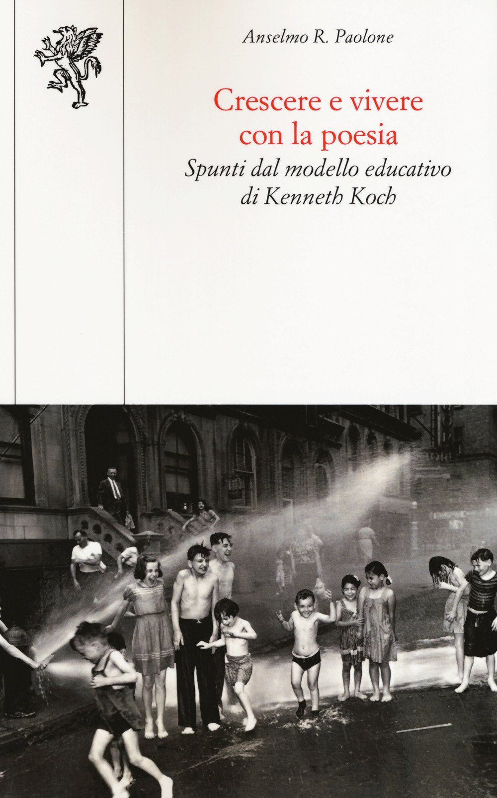 Crescere e vivere con la poesia. Spunti dal modello educativo di Kenneth Koch book