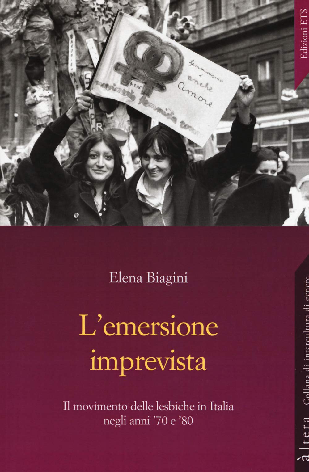 L'emersione imprevista. Il movimento delle lesbiche in Italia negli anni '70 e '80 book