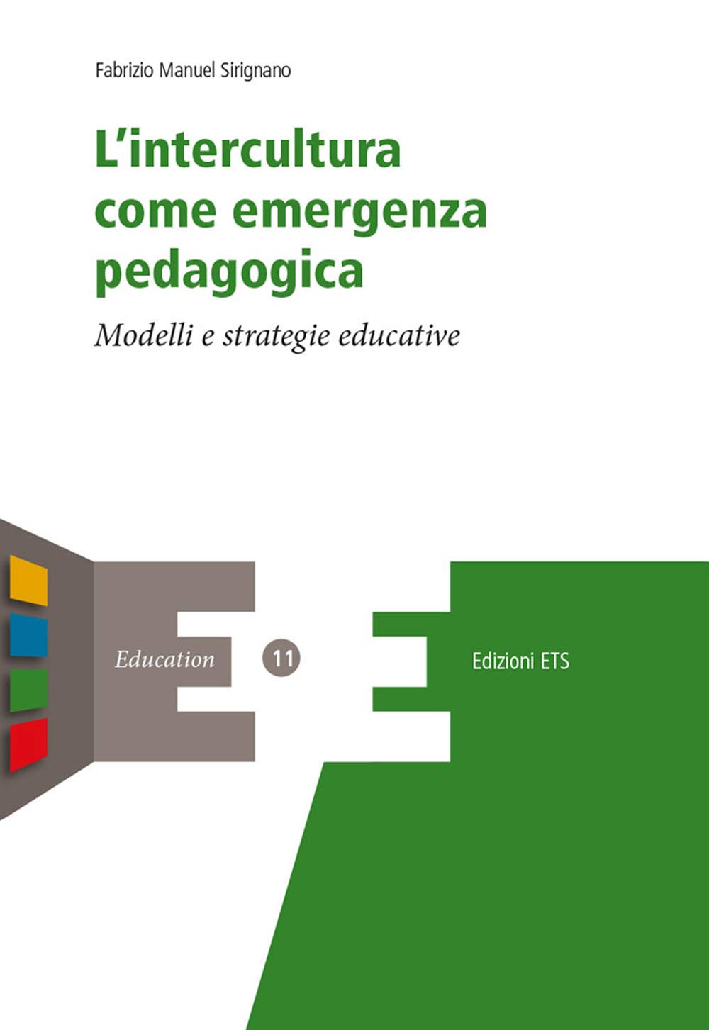 L' intercultura come emergenza pedagogica. Modelli e strategie educative Politics & History