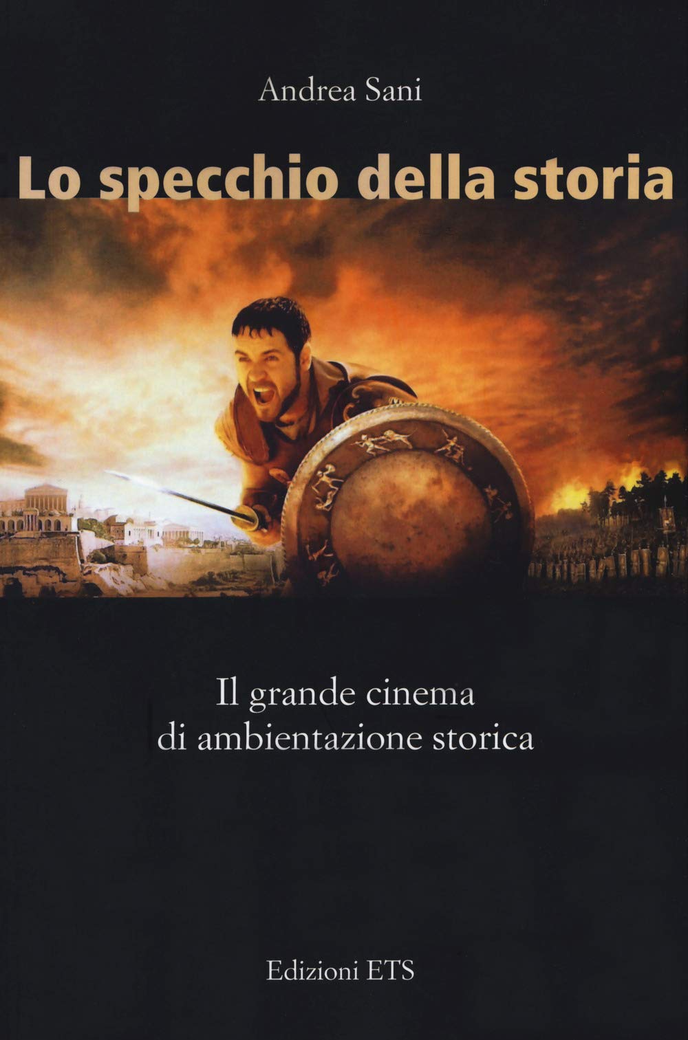 Lo specchio della storia. Il grande cinema di ambientazione storica book
