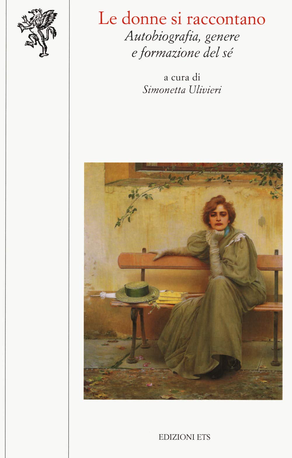 Le donne si raccontano. Autobiografia, genere e formazione del sé book