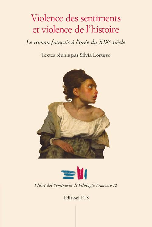 Violence des sentiments et violence de l'histoire. Le roman français à l’orée du XIXe siècle book