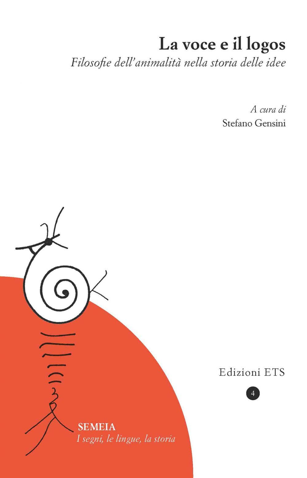 La voce e il logos. Filosofie dell’animalità nella storia delle idee book