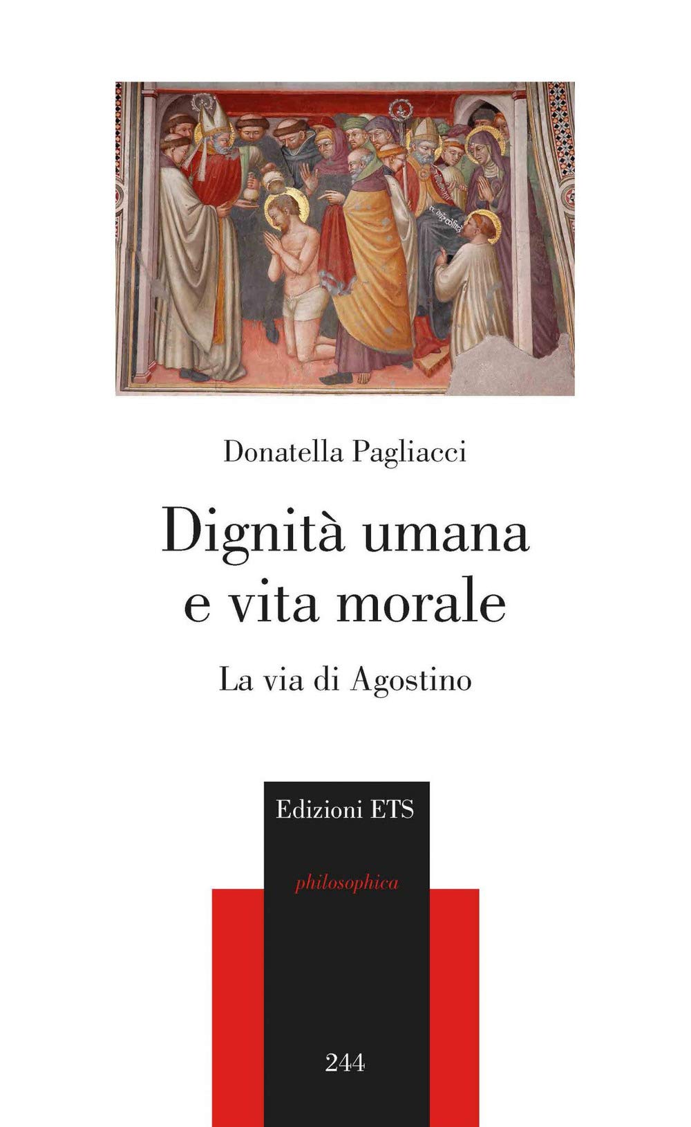 Dignità umana e vita morale. La via di Agostino book