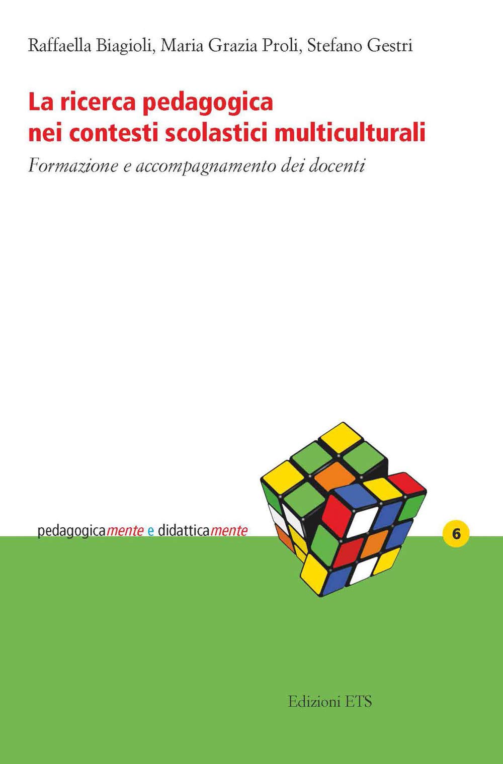 La ricerca pedagogica nei contesti scolastici multiculturali. Formazione e accompagnamento dei docenti book