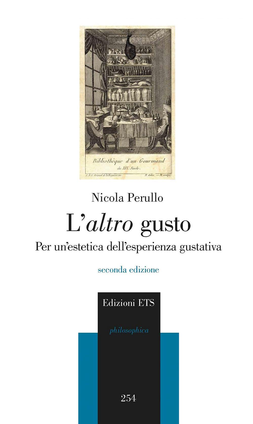 L' altro gusto. Per un'estetica dell'esperienza gustativa Philosophy