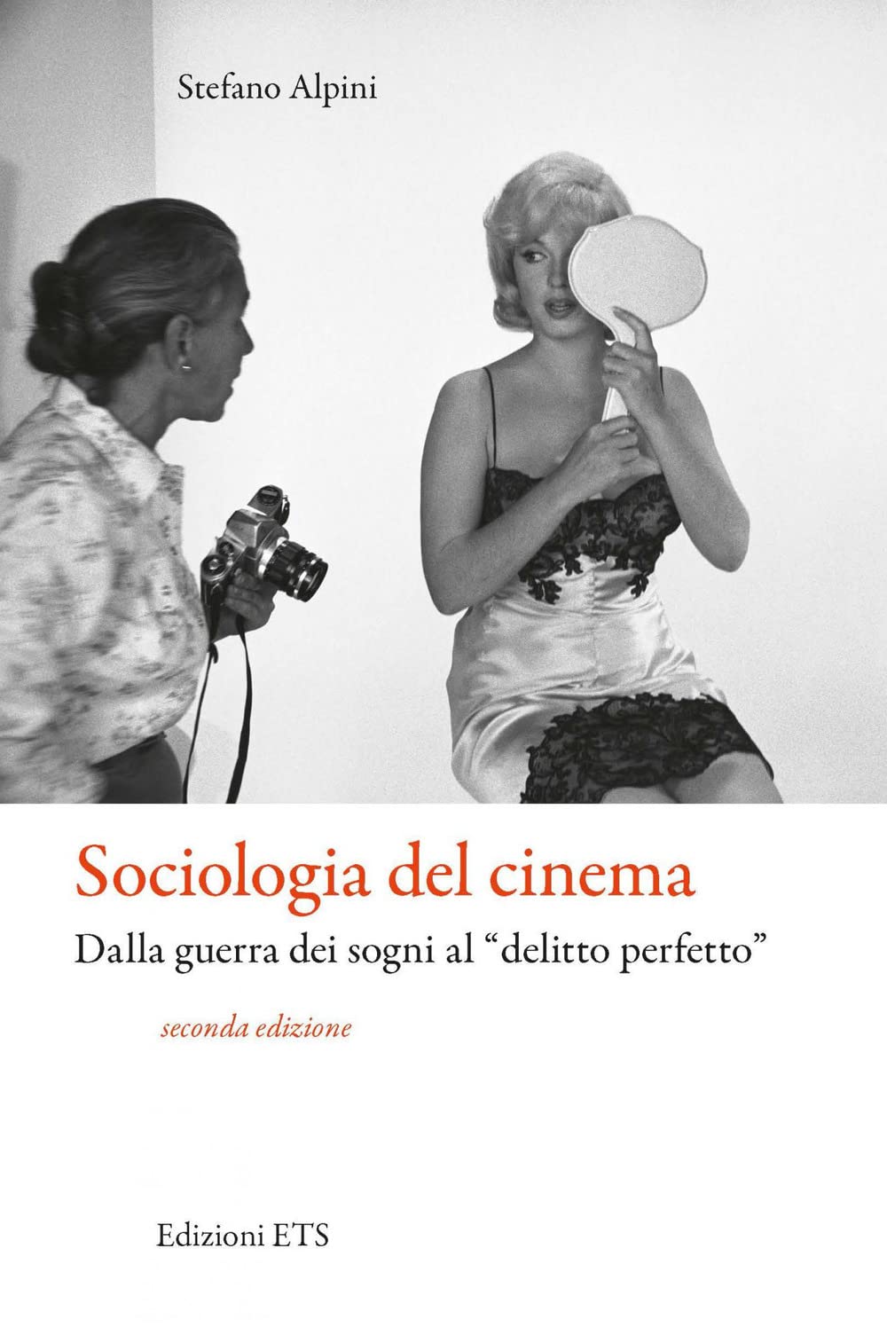 Sociologia del cinema. Dalla guerra dei sogni al «delitto perfetto» Film & Music