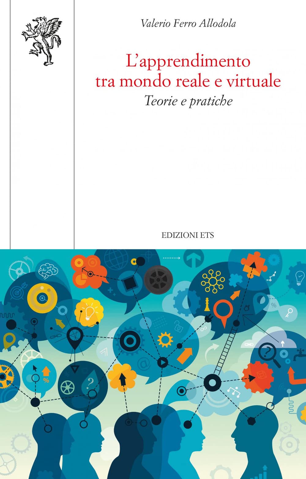 L'apprendimento tra mondo reale e virtuale. Teorie e pratiche (Scienze dell'educazione) Politics & History