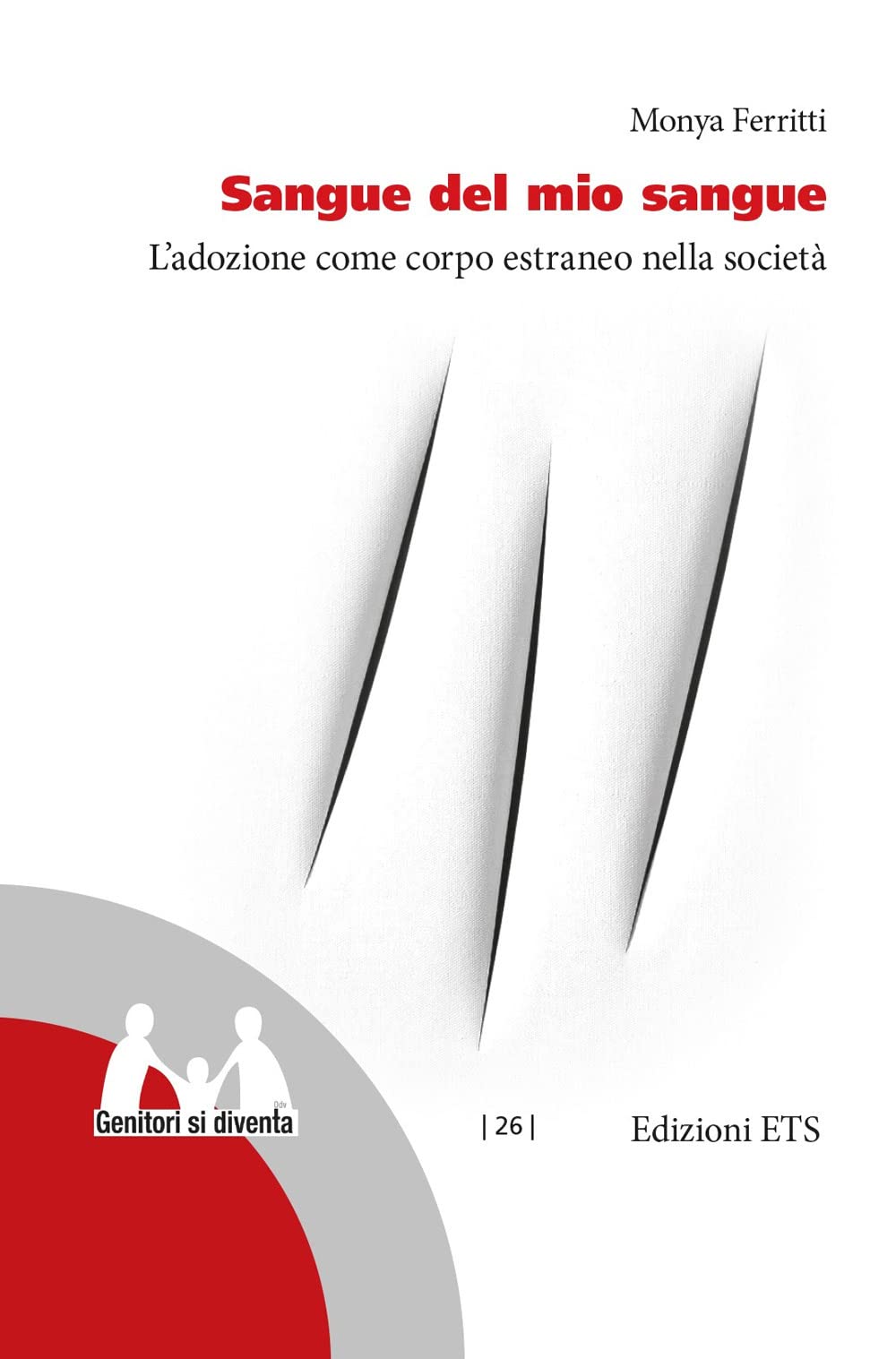Sangue del mio sangue. L'adozione come corpo estraneo nella società Parents & Children