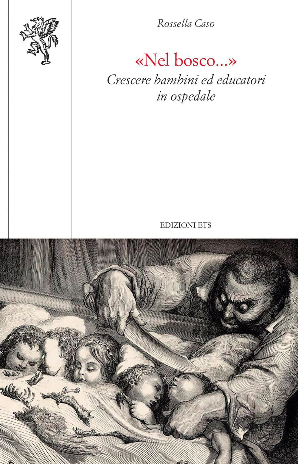 «Nel bosco...». Crescere bambini ed educatori in ospedale book