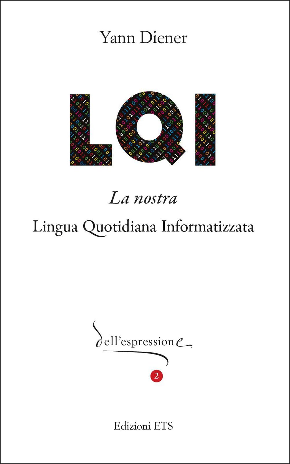 LQI. La nostra lingua quotidiana informatizzata Social Sciences