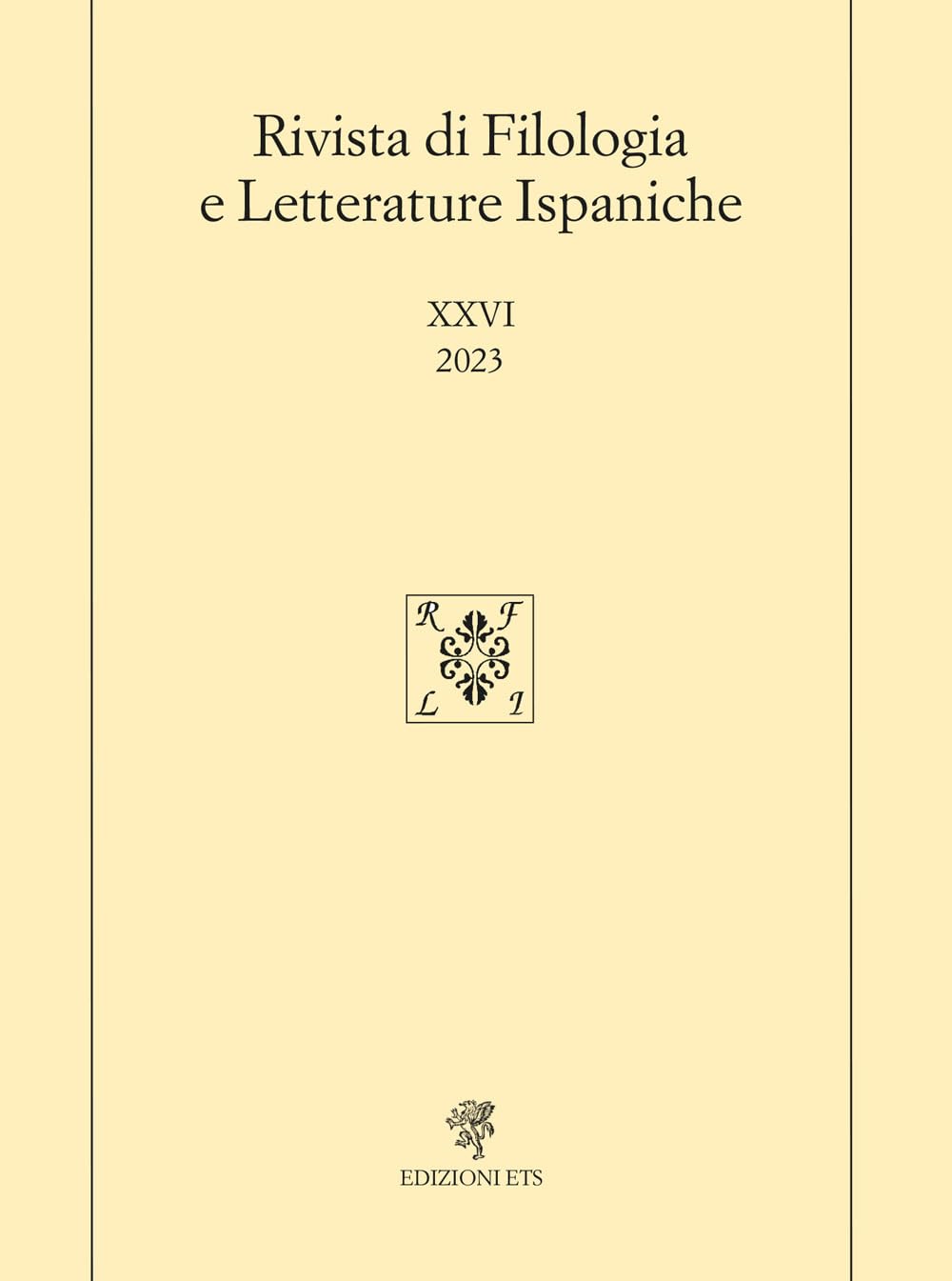 Rivista di filologia e letterature ispaniche (2023) (Vol. 26) book