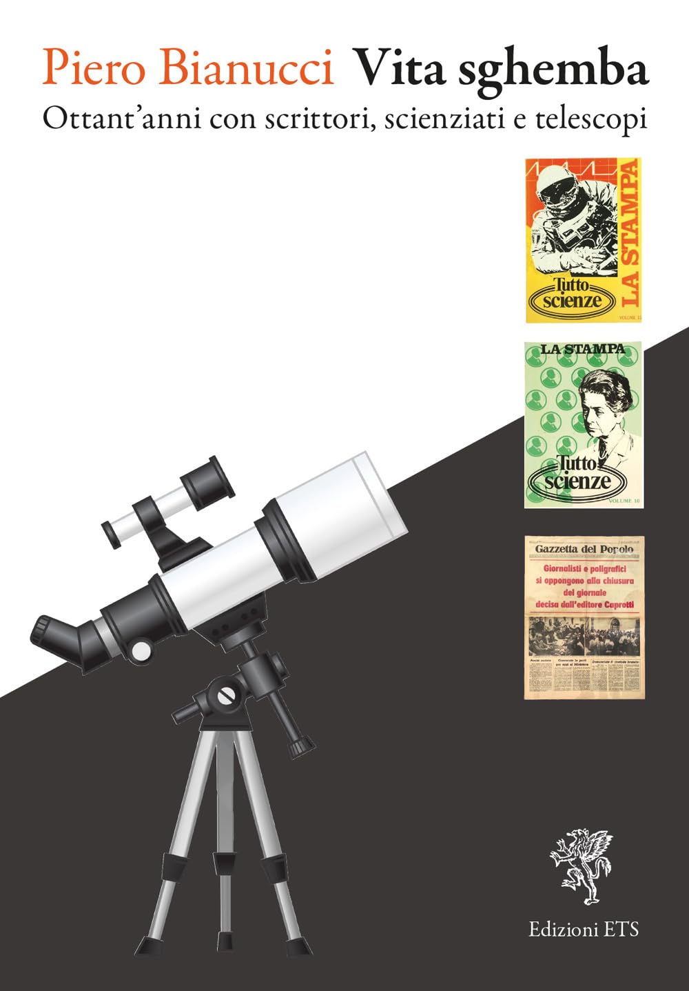 Vita sghemba. Ottant'anni con scrittori, scienziati e telescopi book