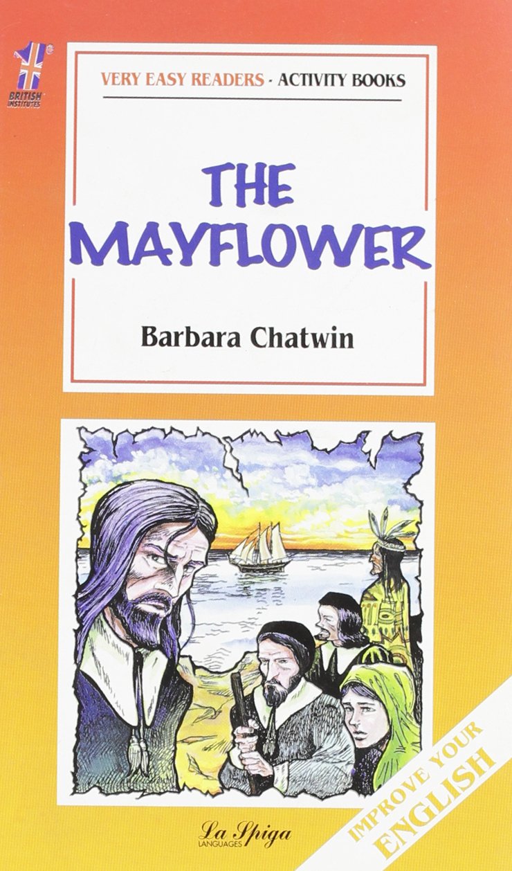 La Spiga Readers - Very Easy Readers (A1/A2): The Mayflower Foreign Languages ​​& Dictionaries