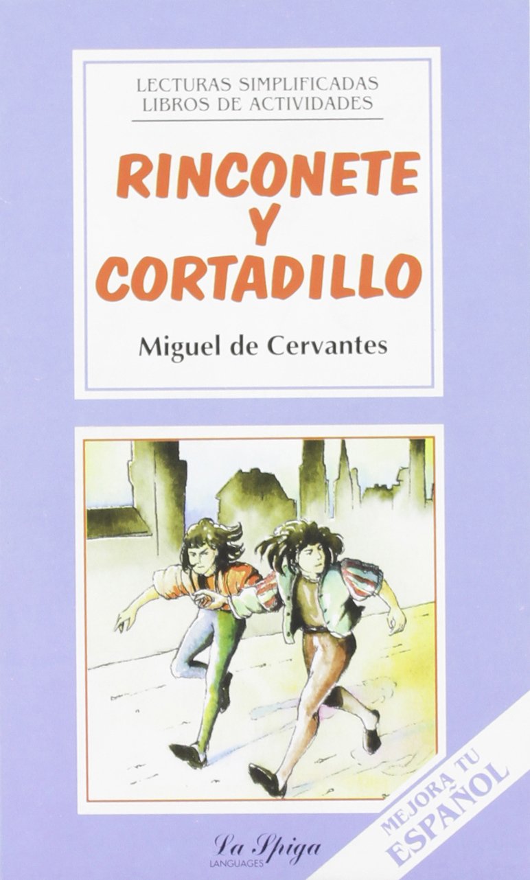La Spiga Readers - Lecturas Simplificadas (A2/B1): Rinconete y Cortadillo Classics