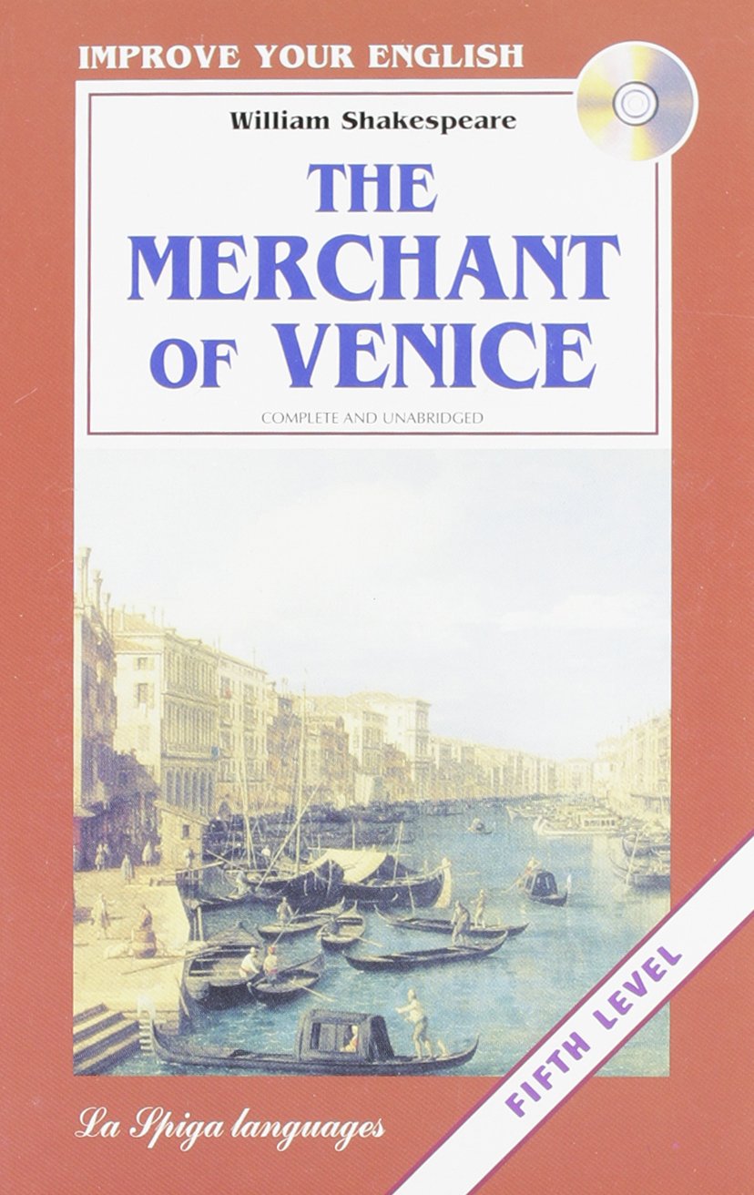 La Spiga Readers - Improve Your English (C1/C2): The Merchant of Venice + CD Foreign Languages ​​& Dictionaries