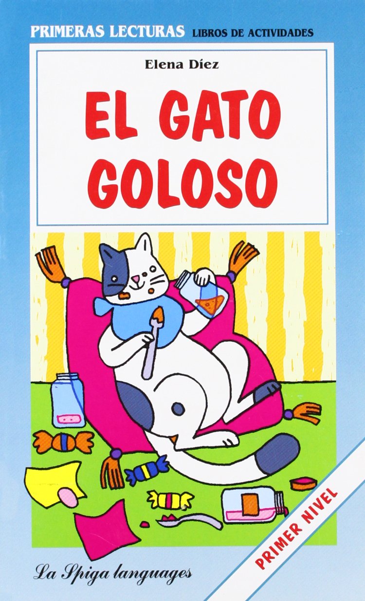 La Spiga Readers - Primeras Lecturas (A1/A2): El Gato Goloso Foreign Languages ​​& Dictionaries