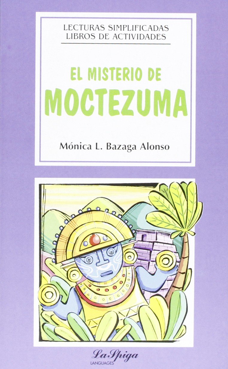 La Spiga Readers - Lecturas Simplificadas (A2/B1): El misterio de Moctezuma Foreign Languages ​​& Dictionaries