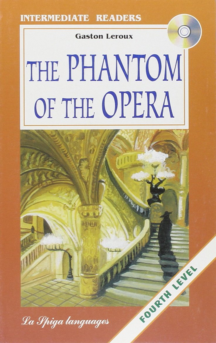 La Spiga Readers - Intermediate Readers (B1/B2): The Phantom of the Opera + CD book