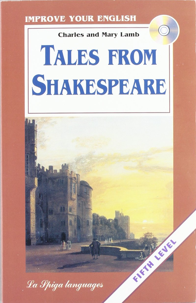 La Spiga Readers - Improve your English (C1/C2): Tales from Shakespeare + CD Foreign Languages ​​& Dictionaries