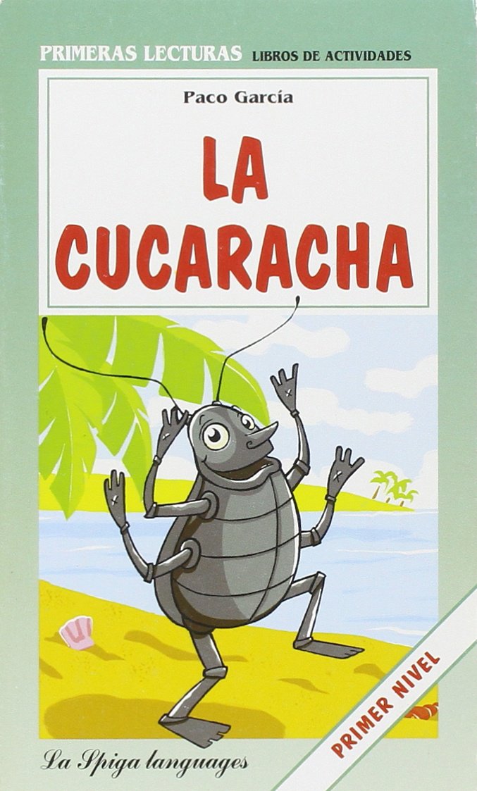 La Spiga Readers - Primeras Lecturas (A1/A2): La Cucaracha Foreign Languages ​​& Dictionaries