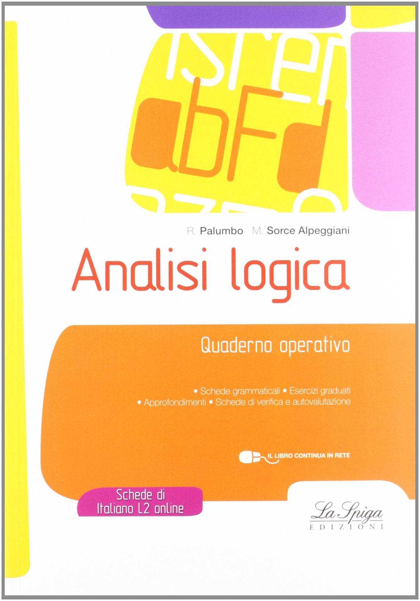 Analisi logica. Quaderno operativo. Per la Scuola media. Con espansione online book