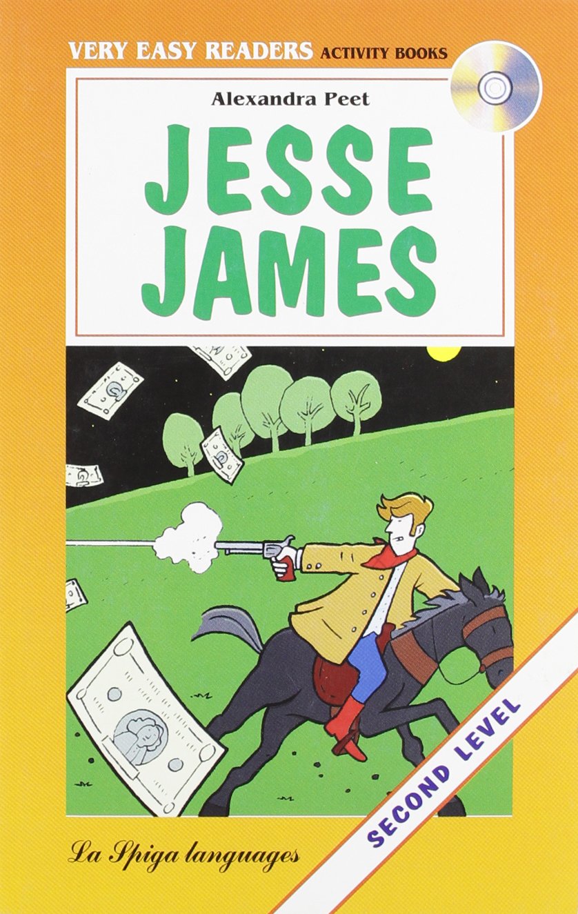 La Spiga Readers - Very Easy Readers (A1/A2): Jesse James + CD cd