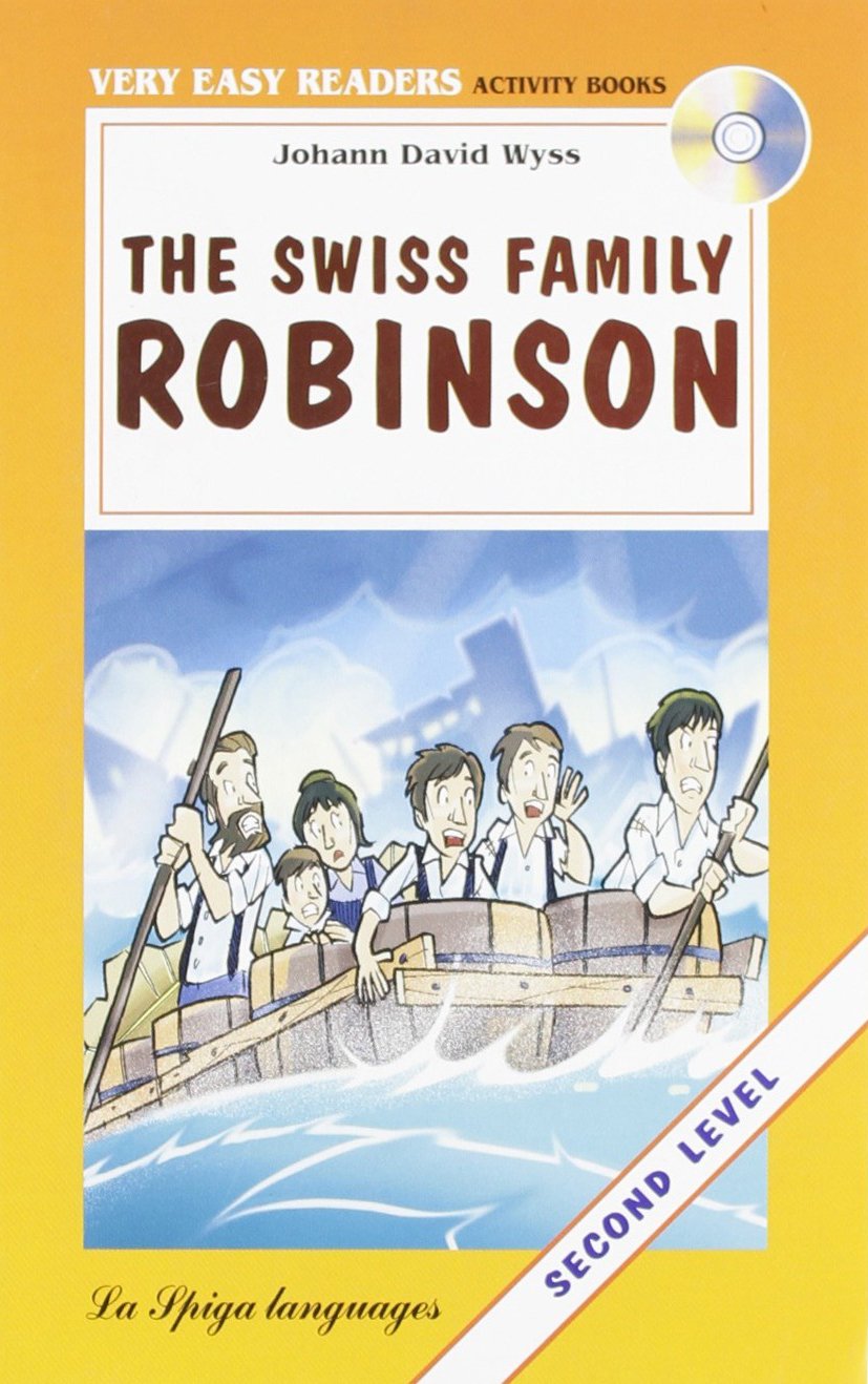 La Spiga Readers - Very Easy Readers (A1/A2): The Swiss Family Robinson + CD cd