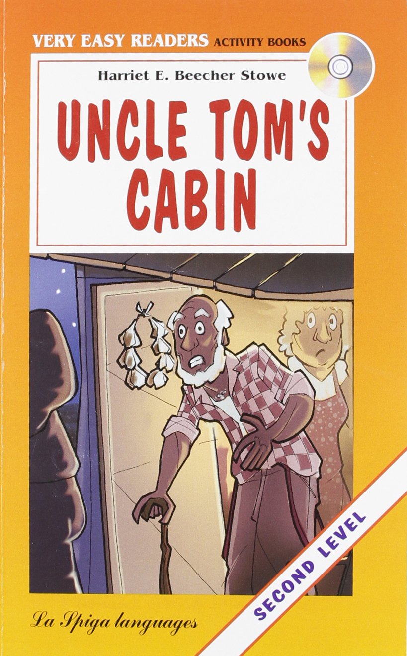 La Spiga Readers - Very Easy Readers (A1/A2): Uncle Tom's Cabin Crew + CD book