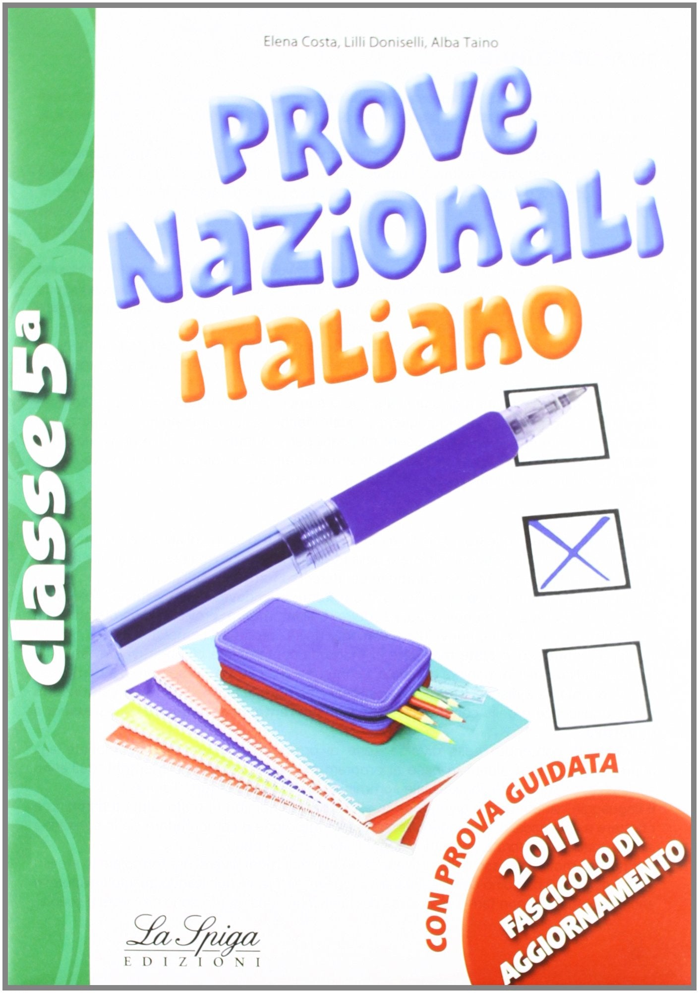 Prove nazionali. Italiano. Per la 5ª classe elementare book