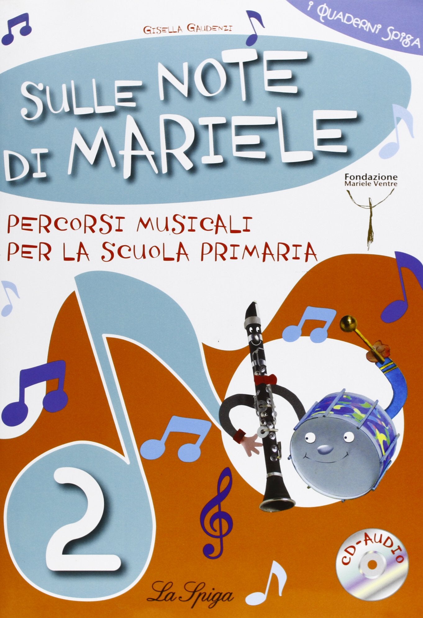 Sulle note di Mariele. Percorsi musicali. Per la 2ª classe elementare. Con CD Audio book