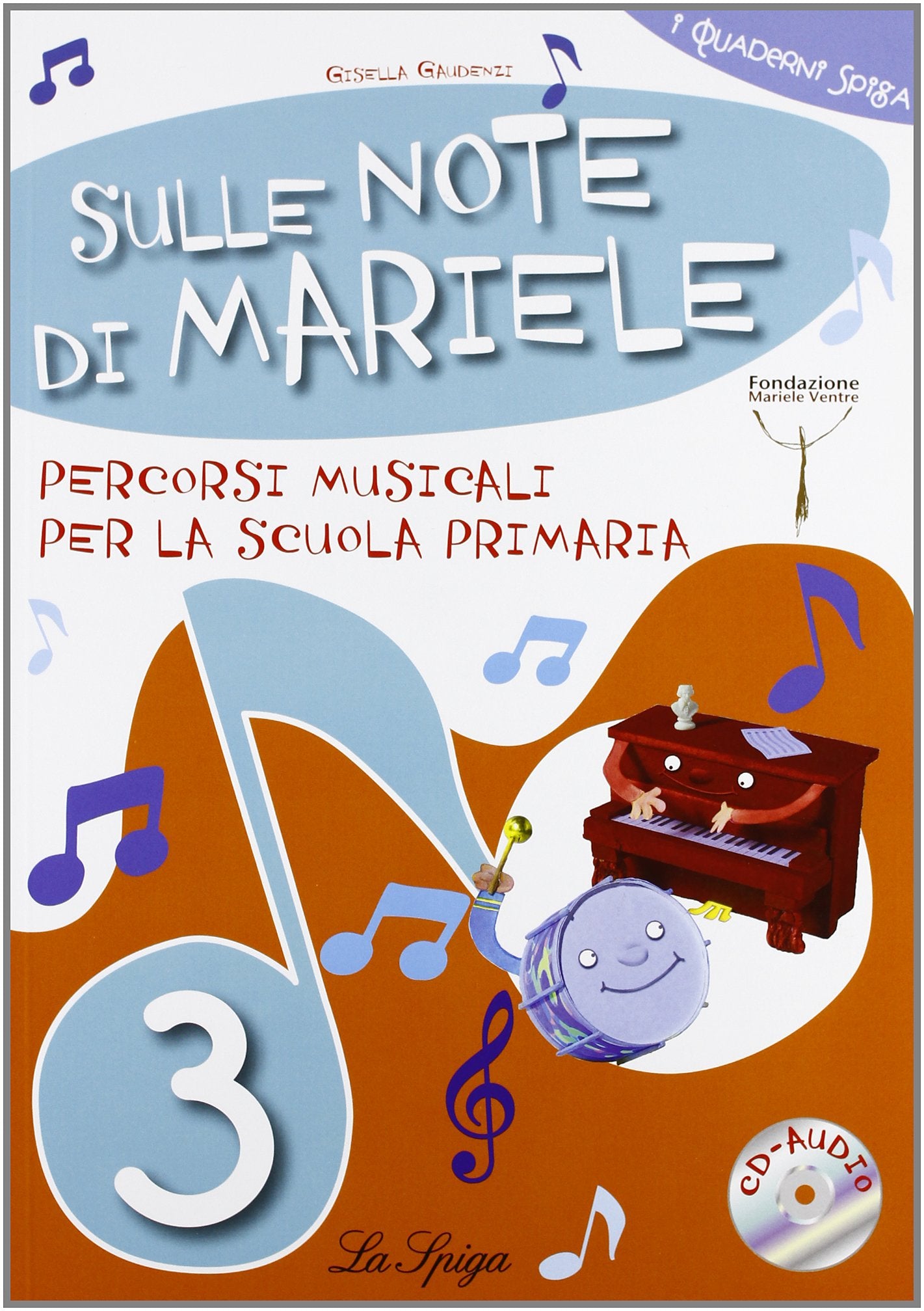 Sulle note di Mariele. Percorsi musicali. Per 3ª classe elementare. Con CD Audio book