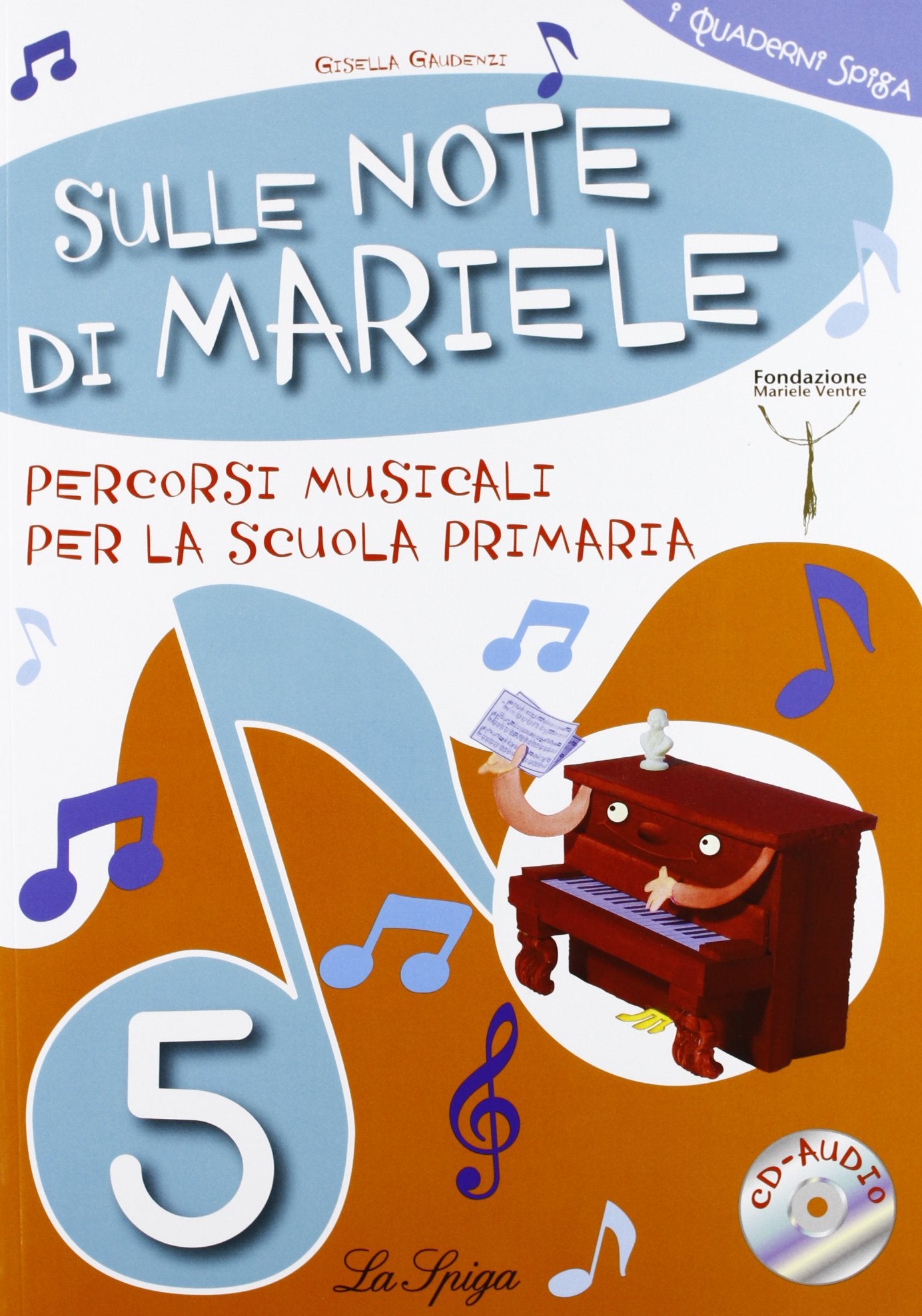 Sulle note di Mariele. Percorsi musicali. Per la 5ª classe elementare. Con CD Audio book