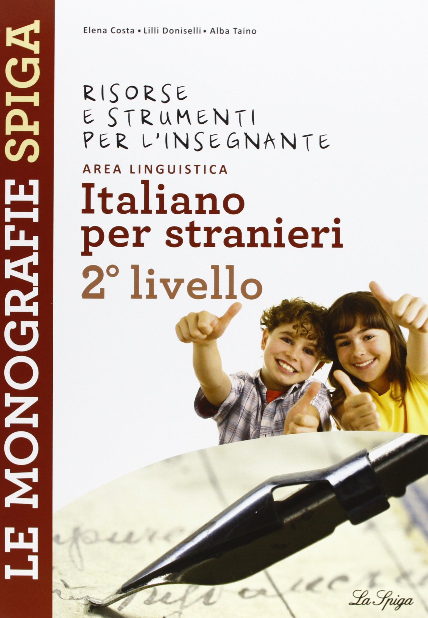 Risorse e strumenti per l'insegnante. Italiano per stranieri. 2° livello. Per la Scuola elementare book