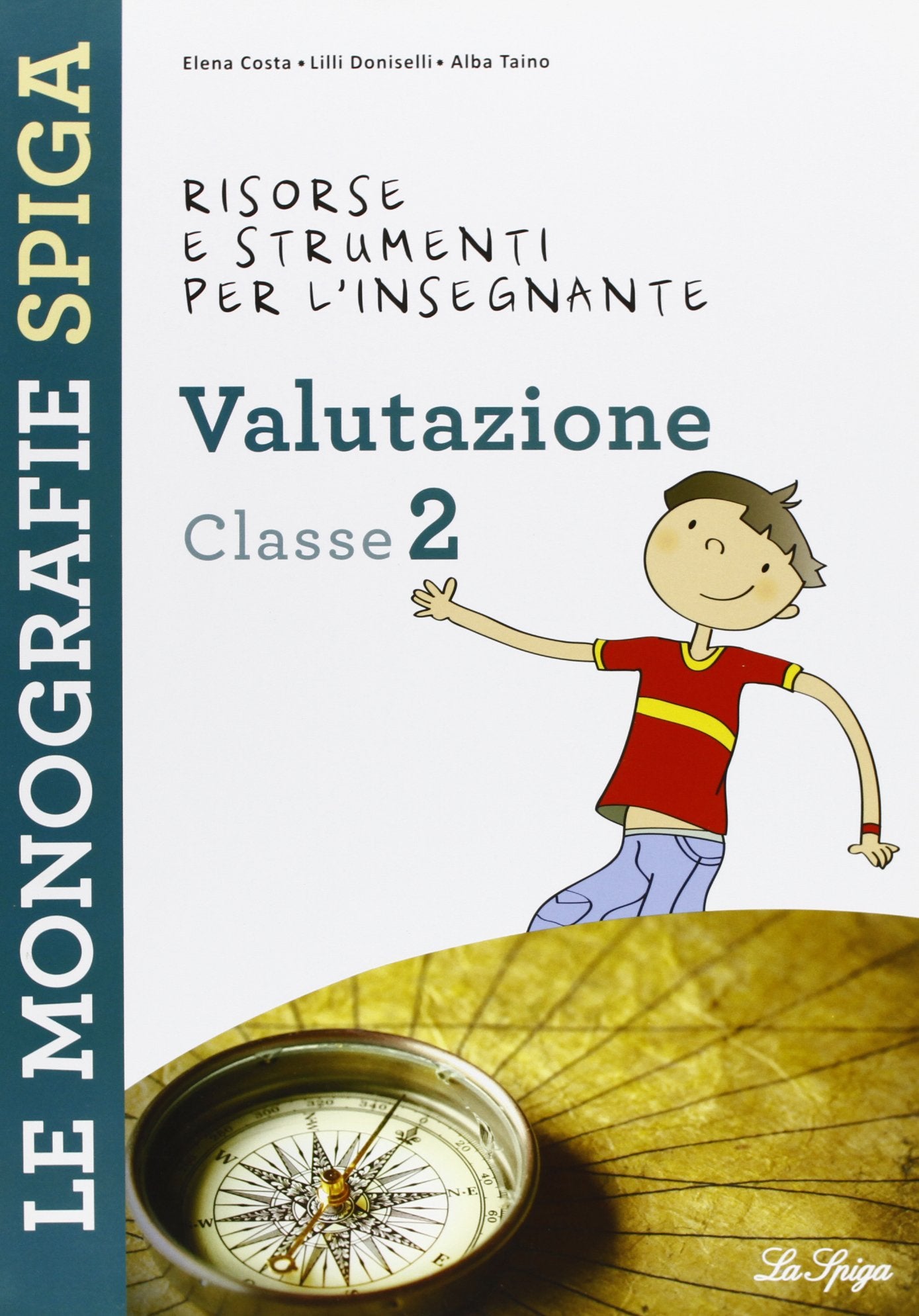 Risorse e strumenti per l'insegnante. Valutazione. Per la 2ª classe elementare book