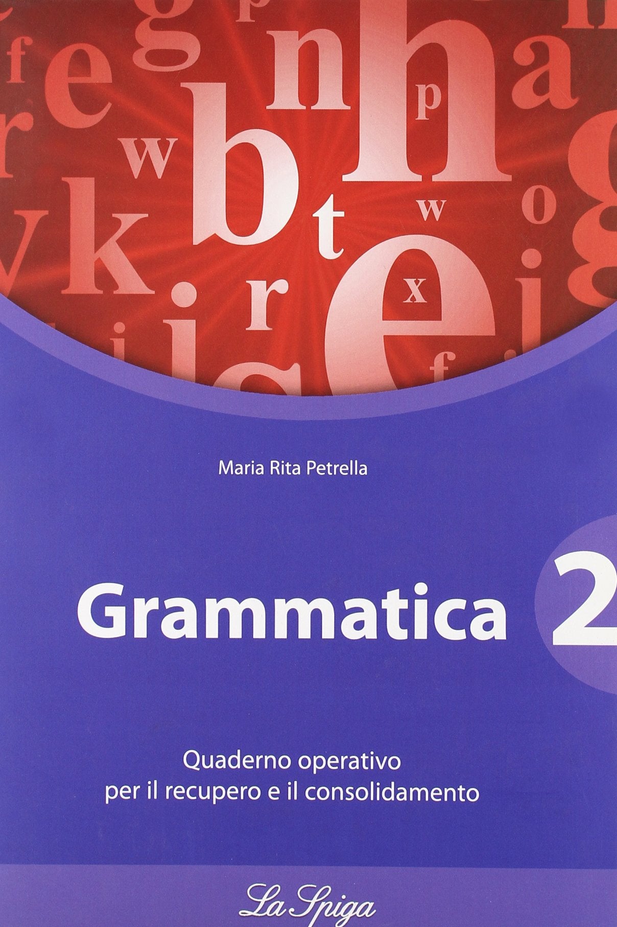 Grammatica 2 per le Scuole Superiori - Quaderno operativo Foreign Languages ​​& Dictionaries