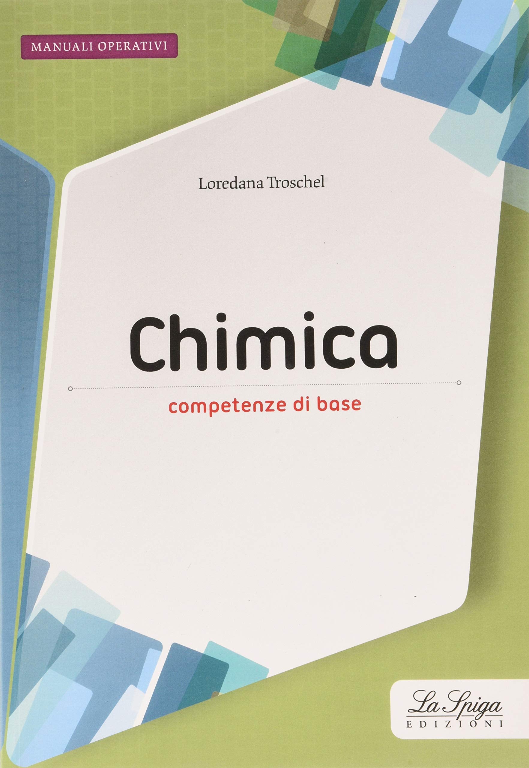 Chimica. Con quaderno operativo. Per le Scuole superiori book
