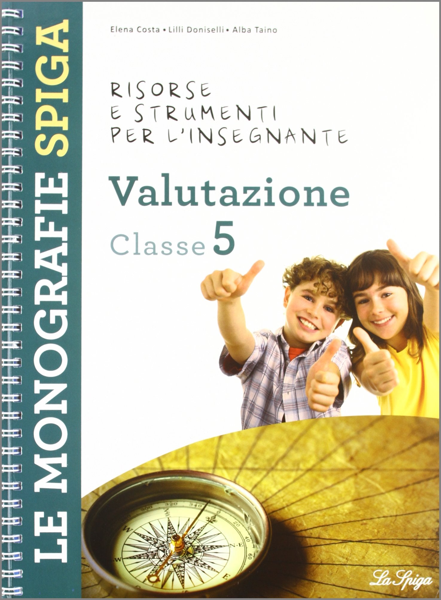 Risorse e strumenti per l'insegnante. Valutazione. Per la 5ª classe elementare book
