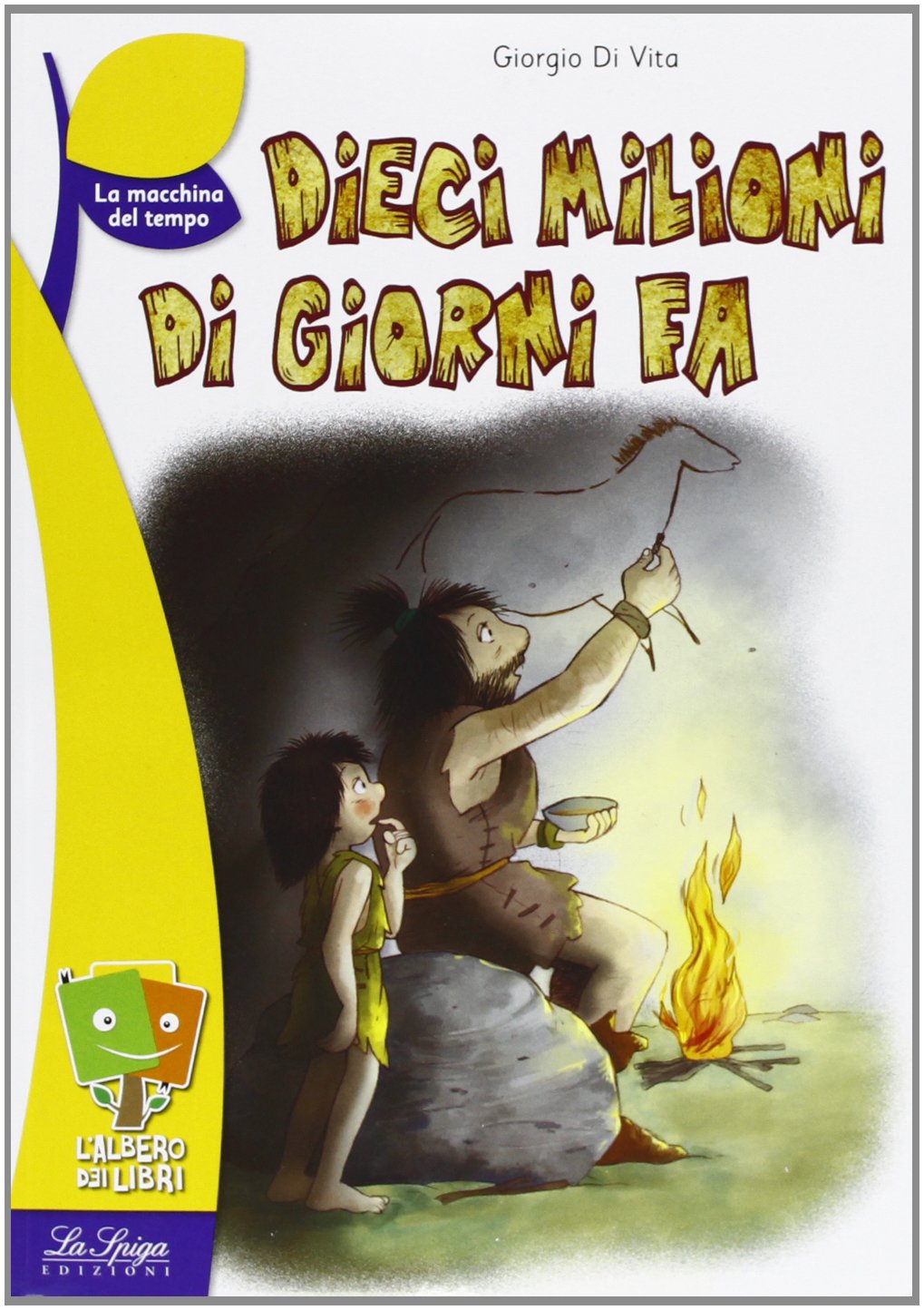 La Spiga- L'albero dei libri: Dieci milioni di anni fa Contemporary literature